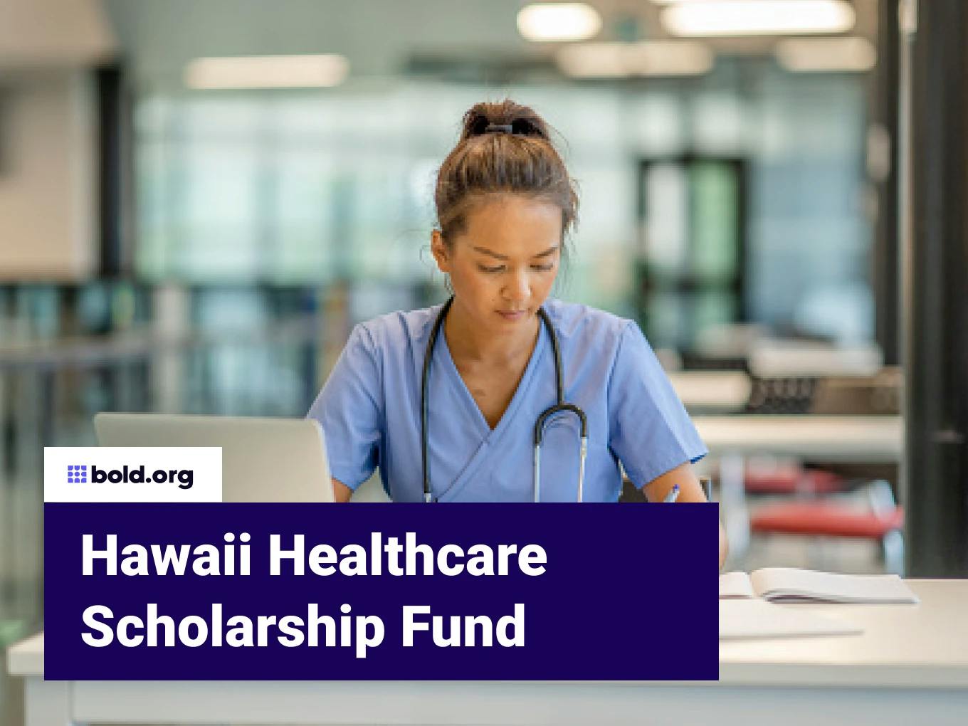 Hawaii Healthcare Scholarship Fund