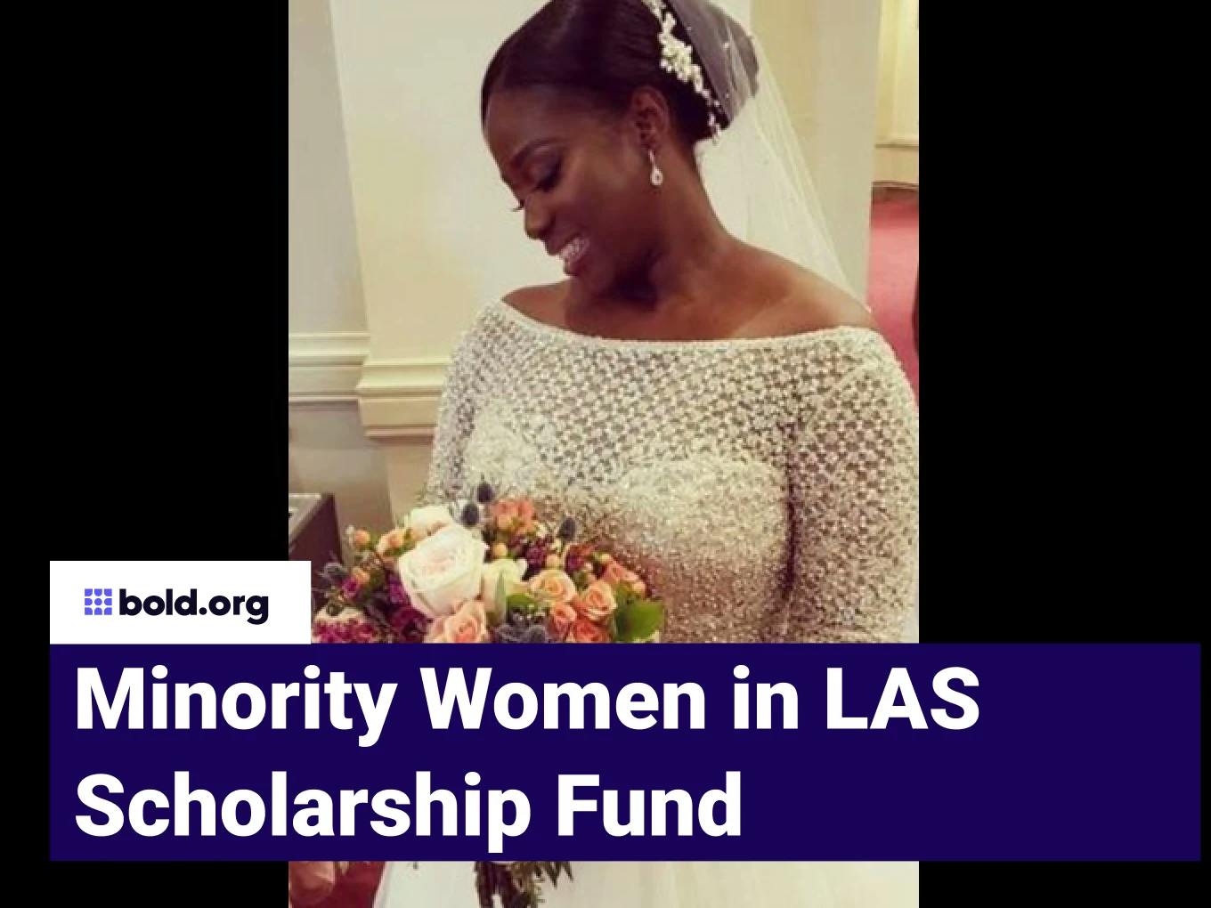 Minority Women in LAS Scholarship Fund