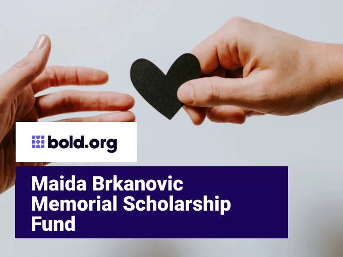 Maida Brkanovic Memorial Scholarship Fund