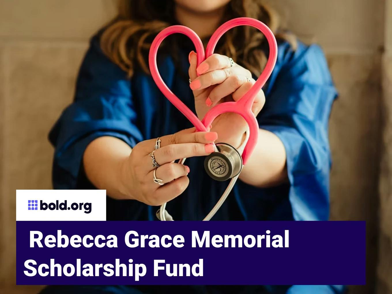 Rebecca Grace Memorial Scholarship Fund