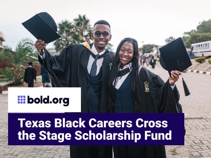 Texas Black Careers Cross The Stage Scholarship Fund