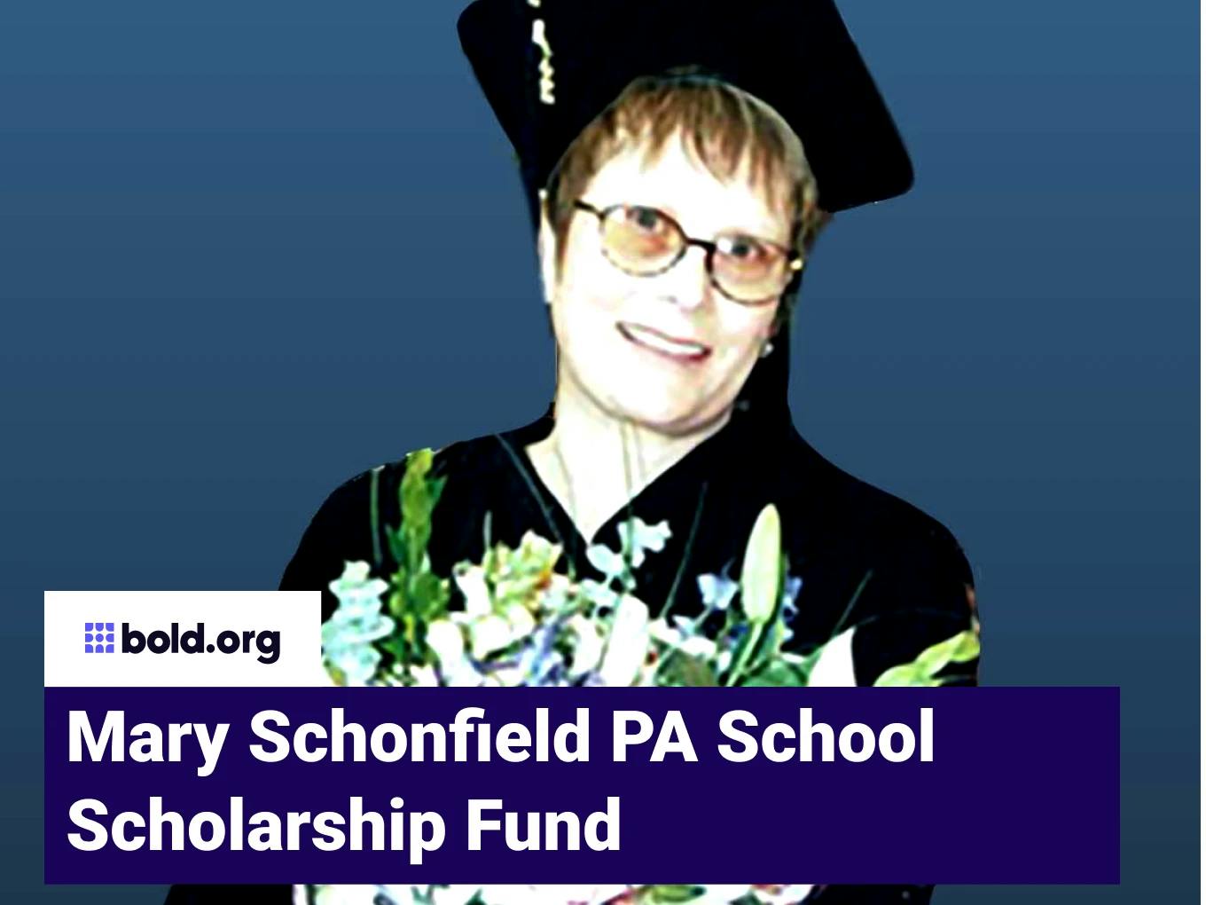 Mary Schonfield PA School Scholarship Fund