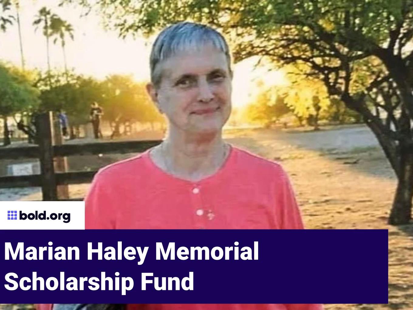 Marian Haley Memorial Scholarship Fund