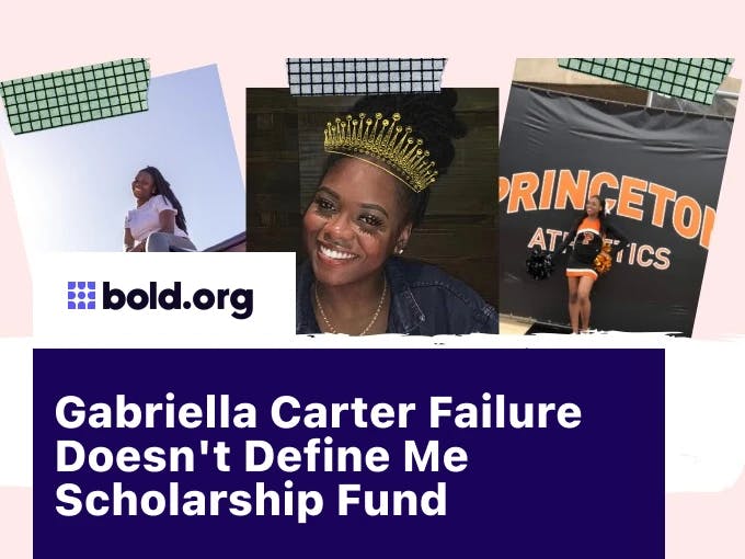 Gabriella Carter Failure Doesn't Define Me Scholarship Fund