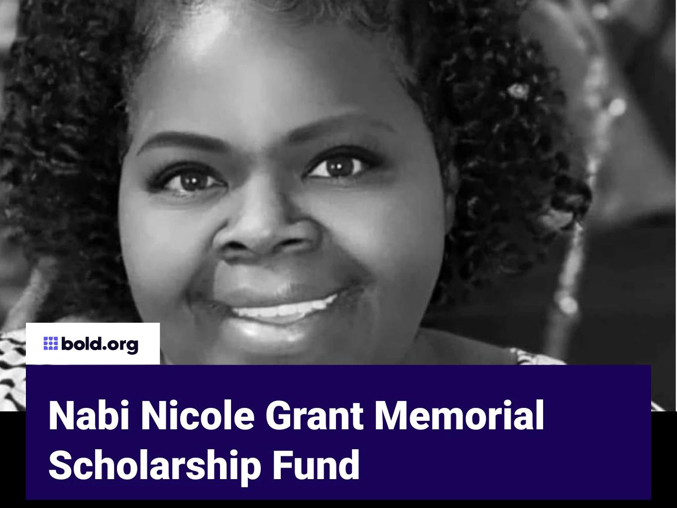 Nabi Nicole Grant Memorial Scholarship Fund