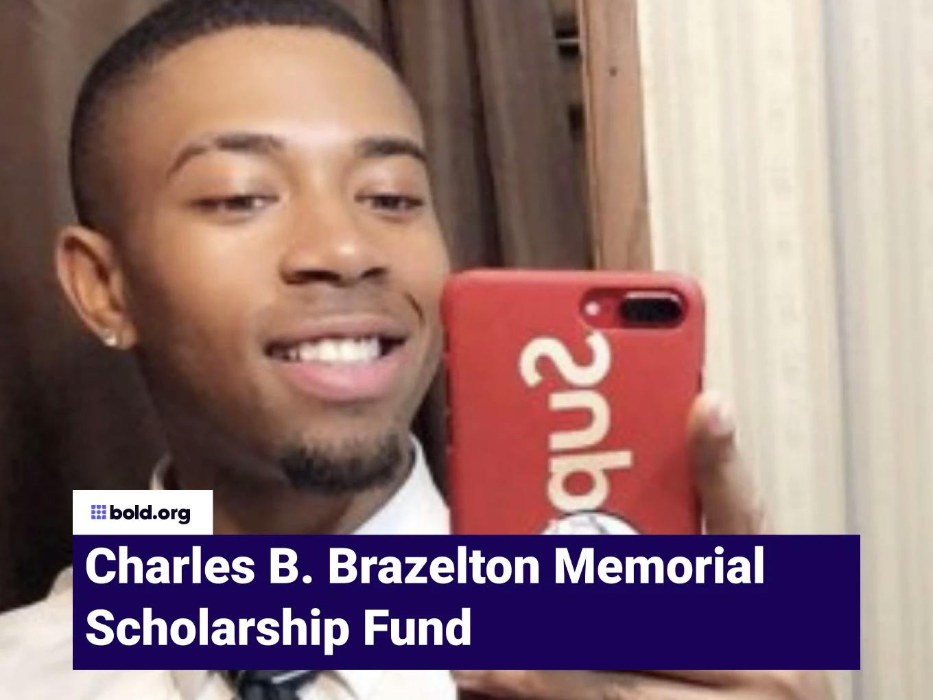 Charles B. Brazelton Memorial Scholarship Fund