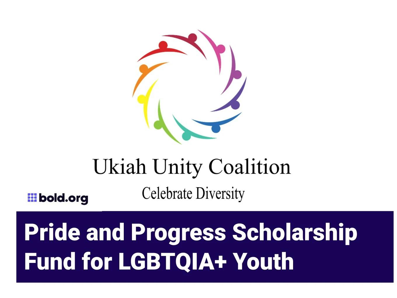 Pride and Progress Scholarship Fund for LGBTQIA+ Youth