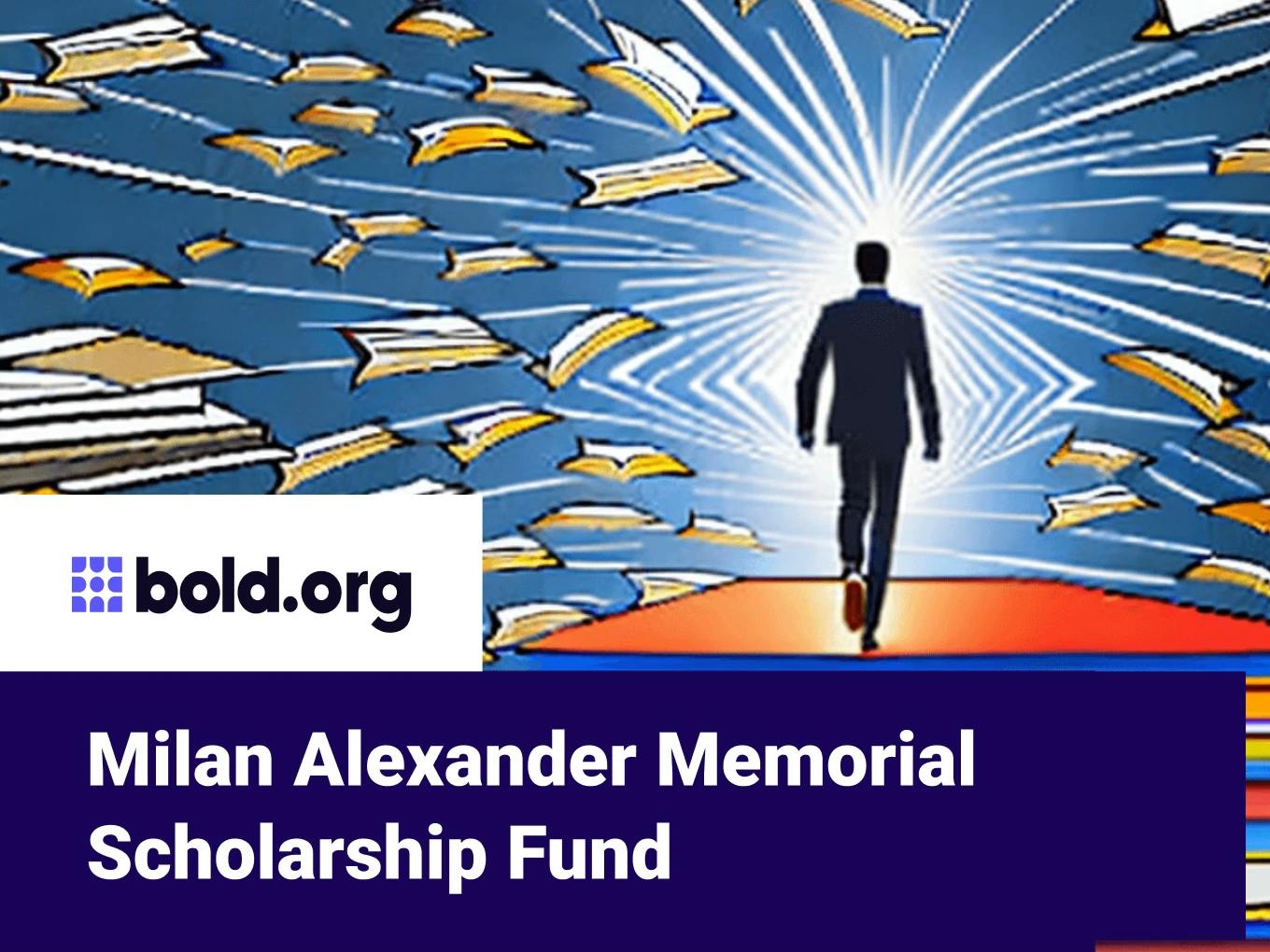 Milan Alexander Memorial Scholarship Fund