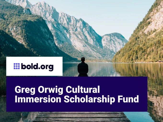Greg Orwig Cultural Immersion Scholarship Fund