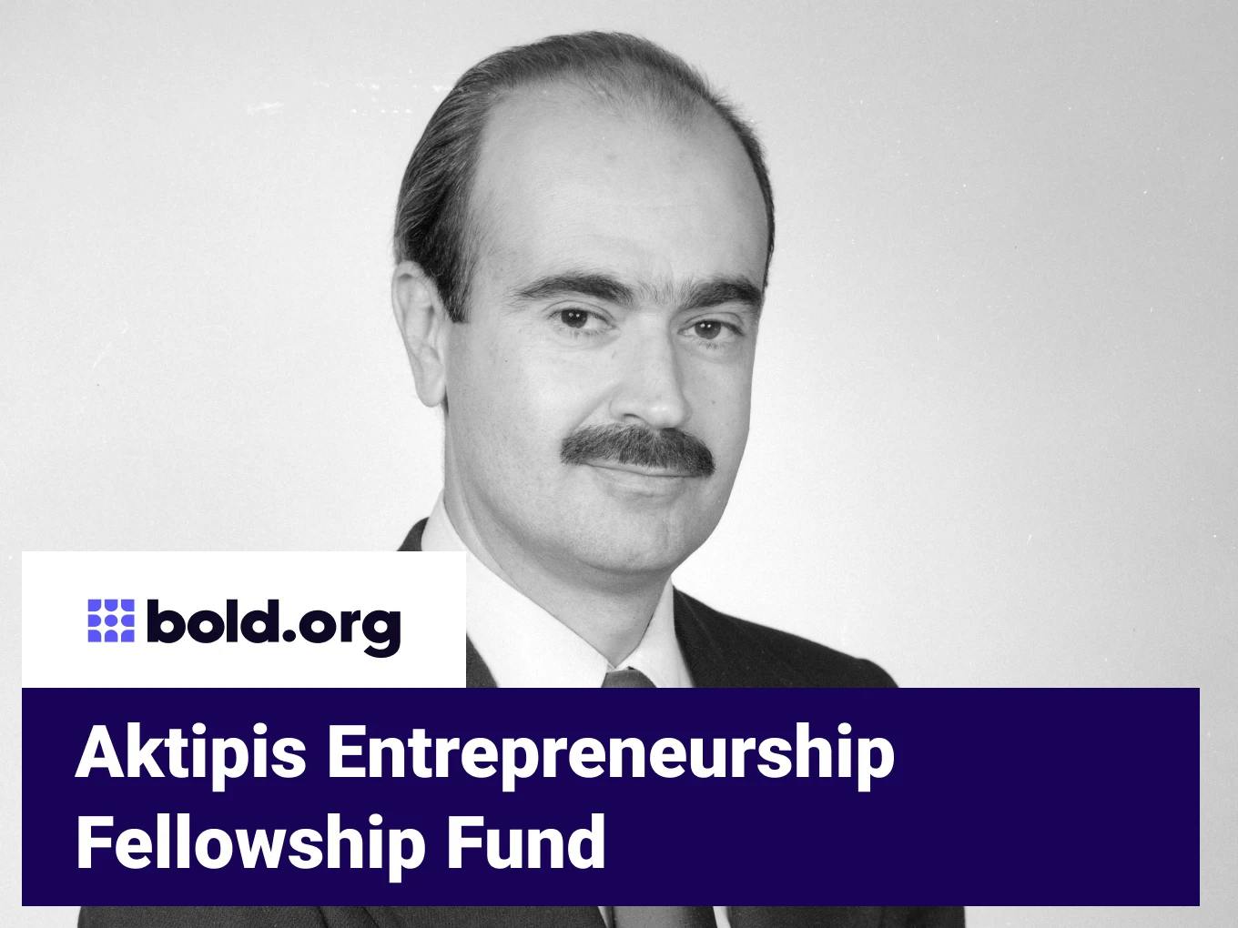Aktipis Entrepreneurship Fellowship Fund