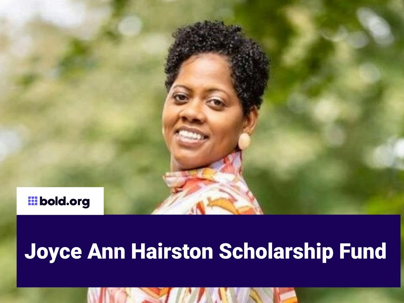 Joyce Ann Hairston Scholarship Fund