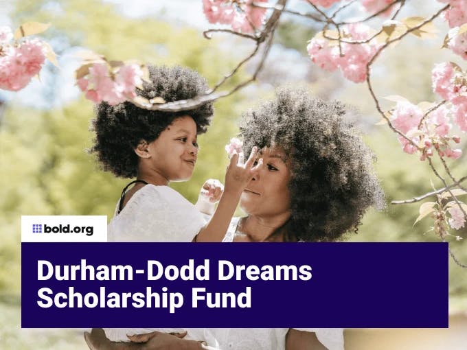 Durham-Dodd Dreams Scholarship Fund