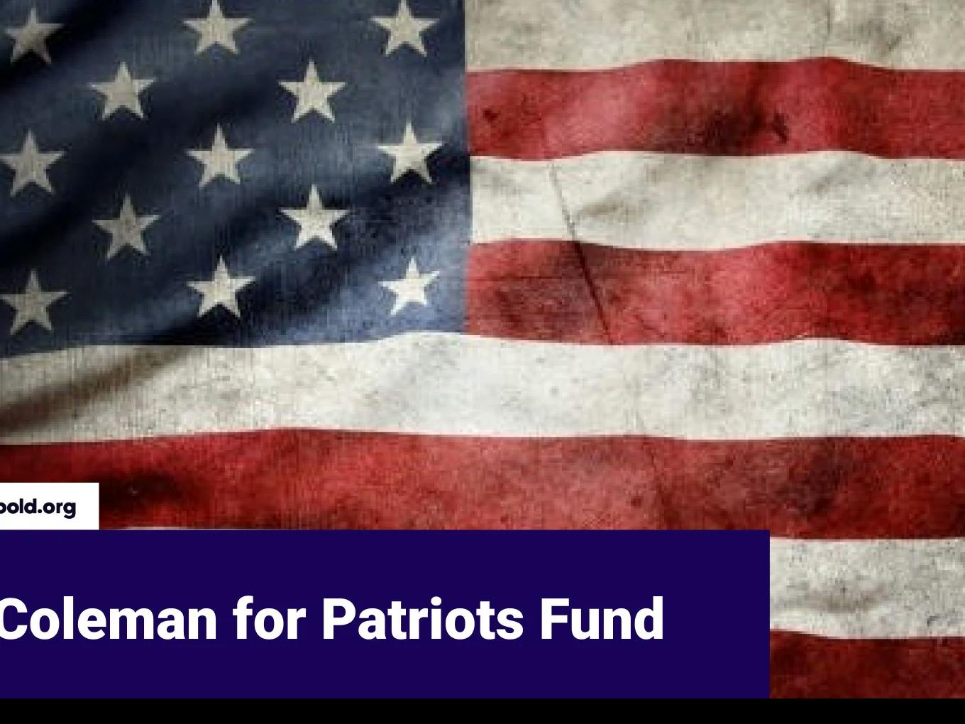 Coleman for Patriots Fund