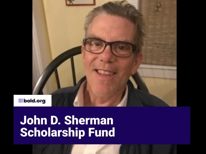 John D. Sherman Scholarship Fund