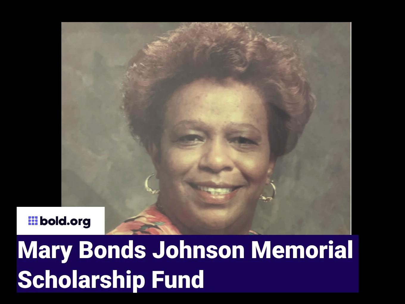 Mary Bonds Johnson Memorial Scholarship Fund
