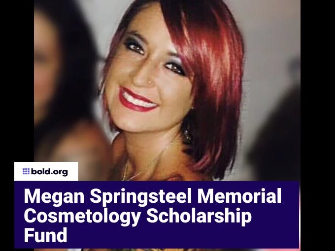 Megan Springsteel Memorial Cosmetology Scholarship Fund