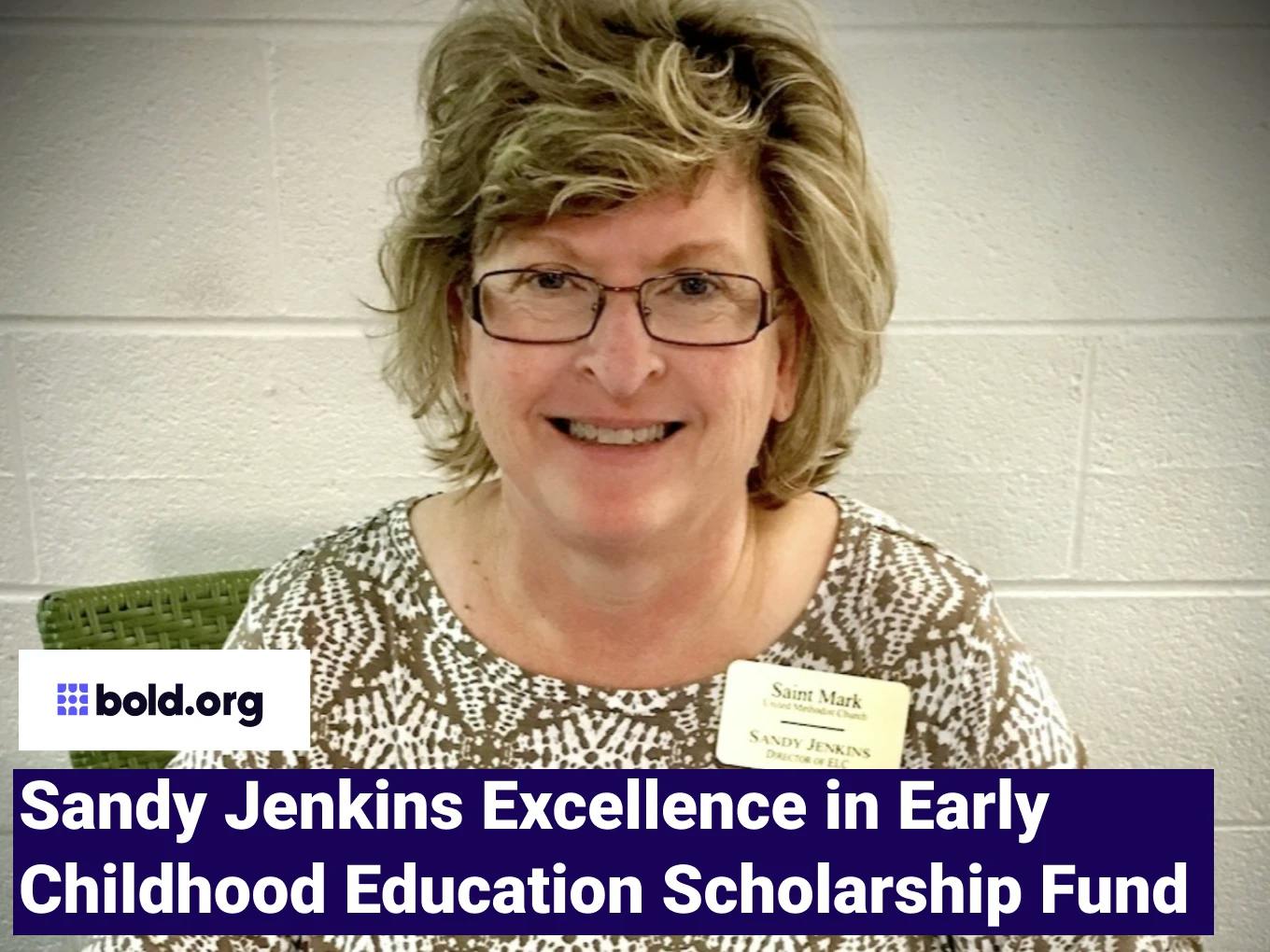 Sandy Jenkins Excellence in Early Childhood Education Scholarship Fund
