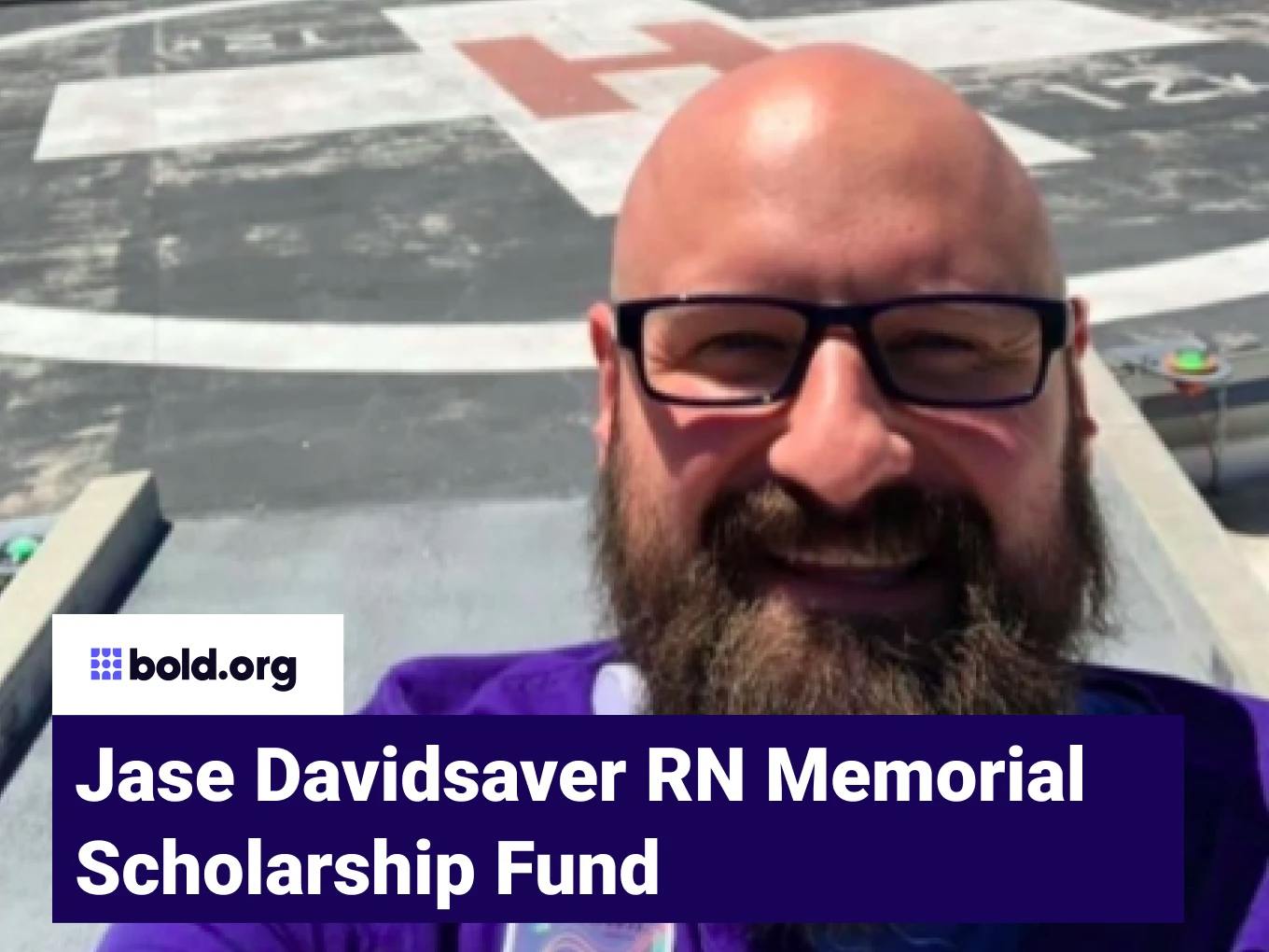 Jase Davidsaver RN Memorial Scholarship Fund