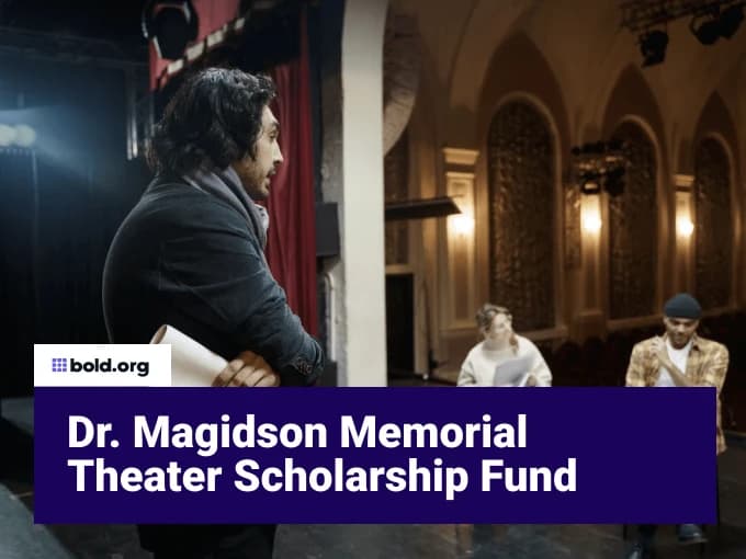 Dr. Magidson Memorial Theater Scholarship Fund