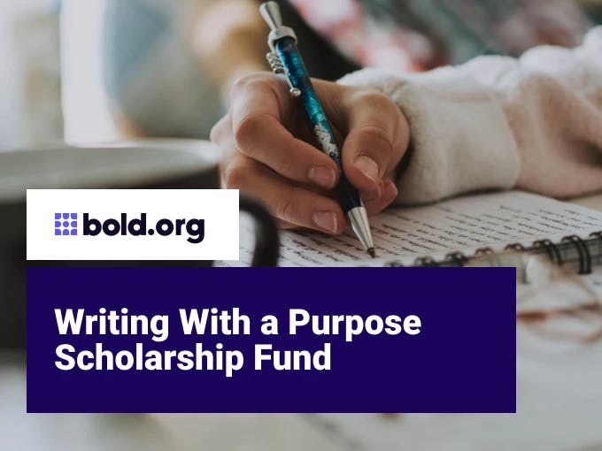 Writing With a Purpose Scholarship Fund