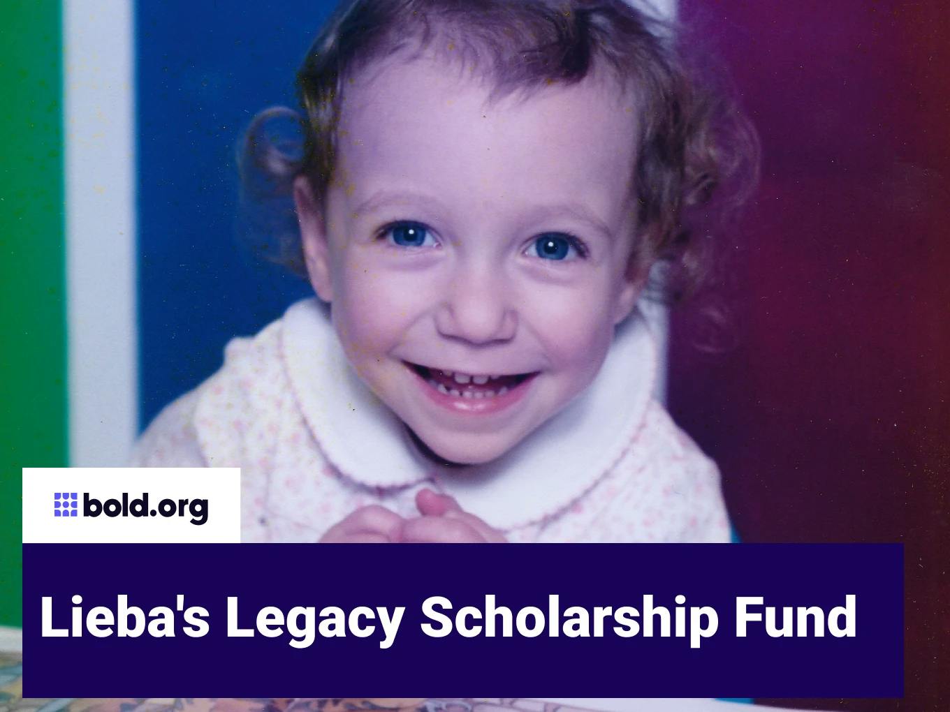 Lieba's Legacy Scholarship Fund