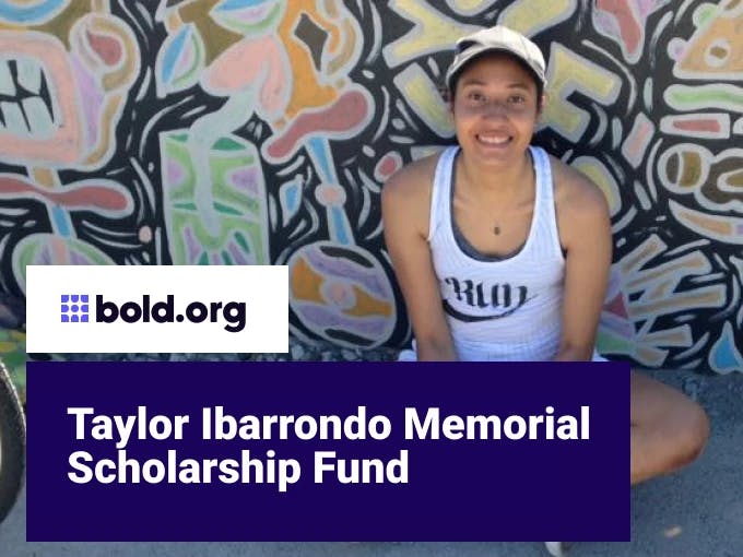 Taylor Ibarrondo Memorial Scholarship Fund