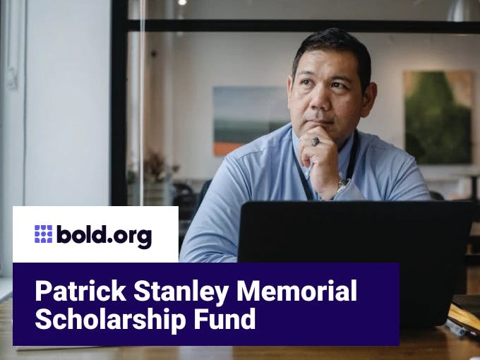 Patrick Stanley Memorial Scholarship Fund