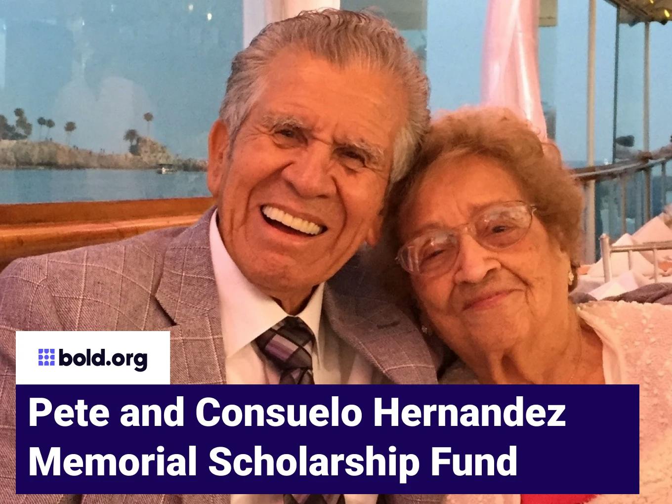 Pete and Consuelo Hernandez Memorial Scholarship Fund
