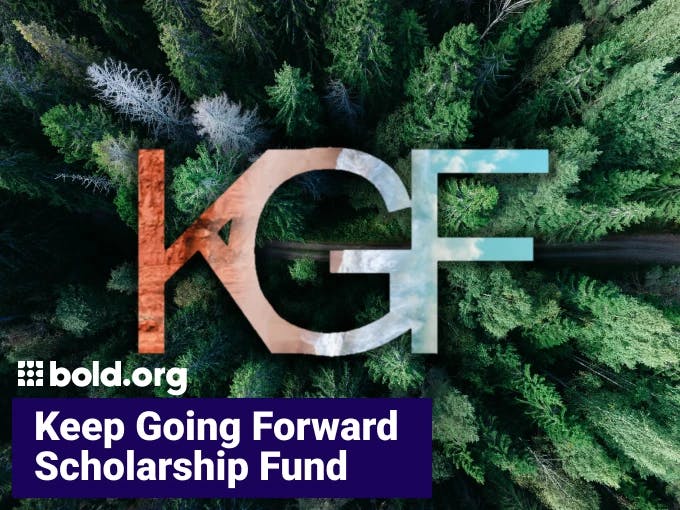 Keep Going Forward Scholarship Fund