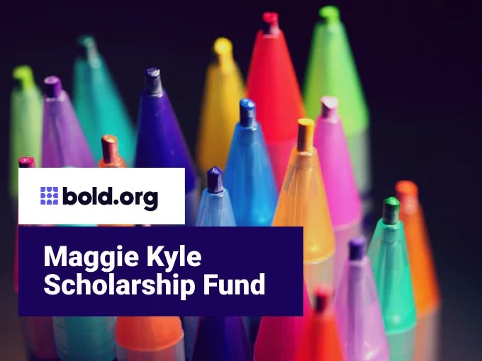 Maggie Kyle Scholarship Fund