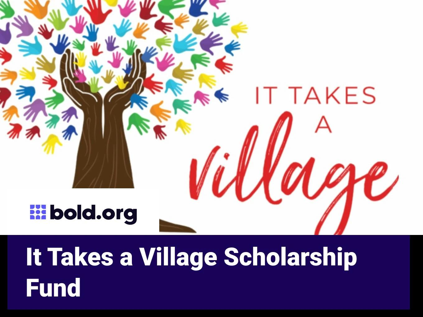 It Takes A Village Scholarship Fund