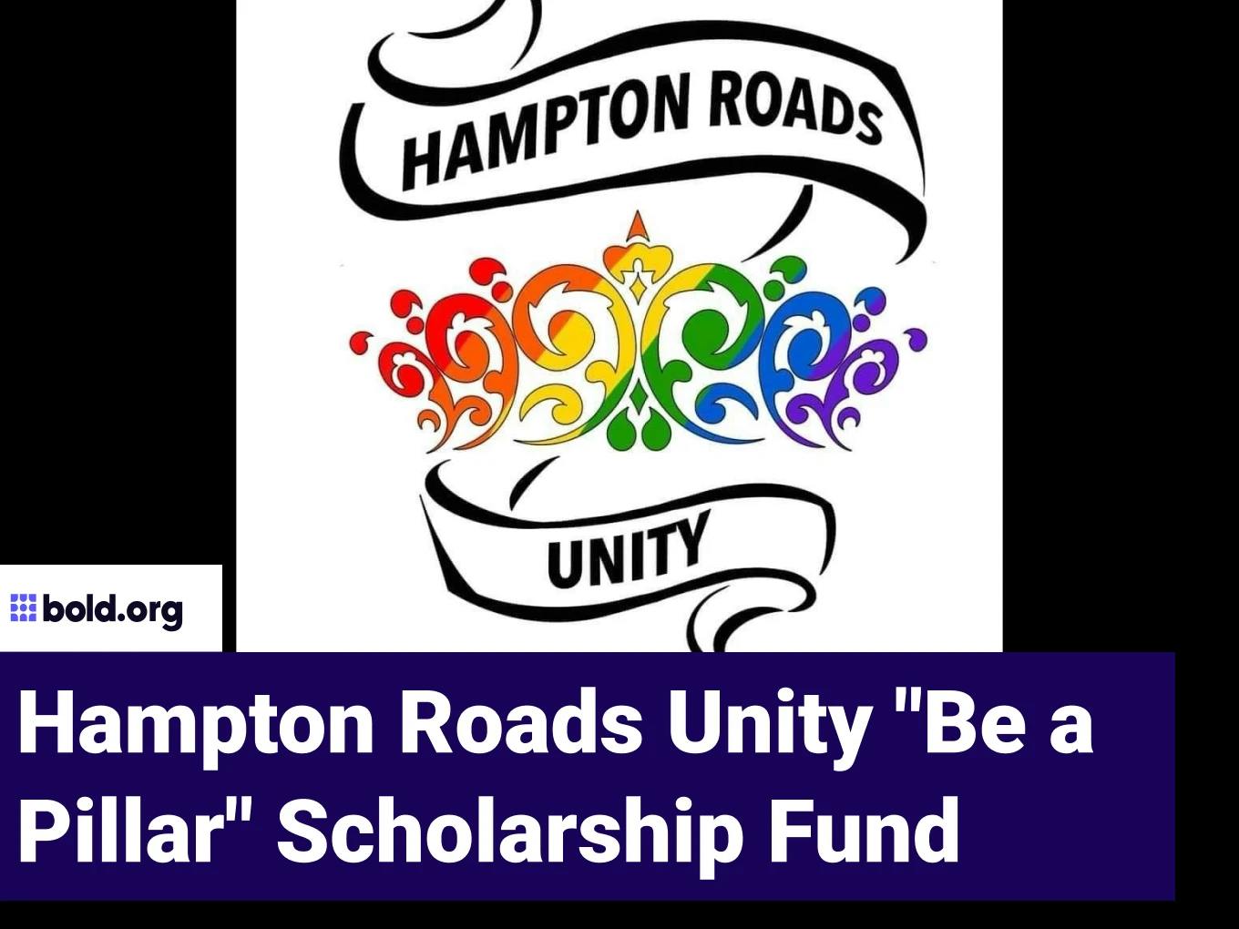 Hampton Roads Unity "Be a Pillar" Scholarship Fund
