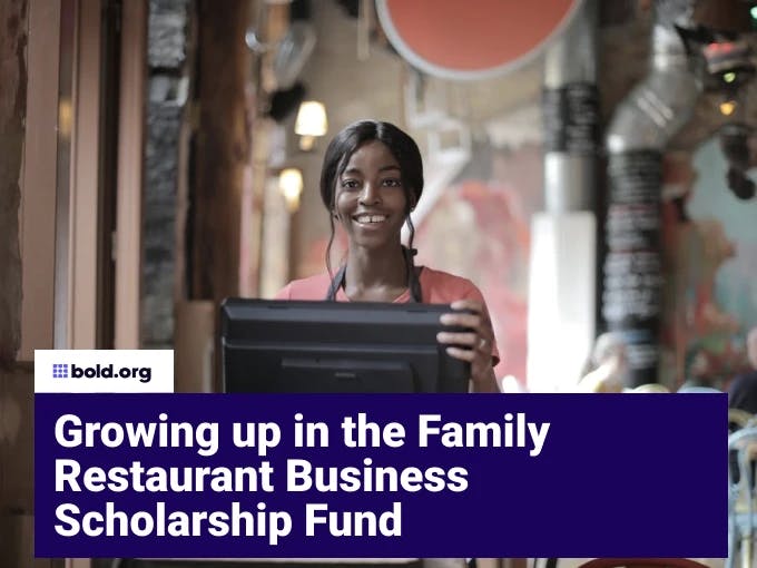 Growing up in the Family Restaurant Business Scholarship Fund