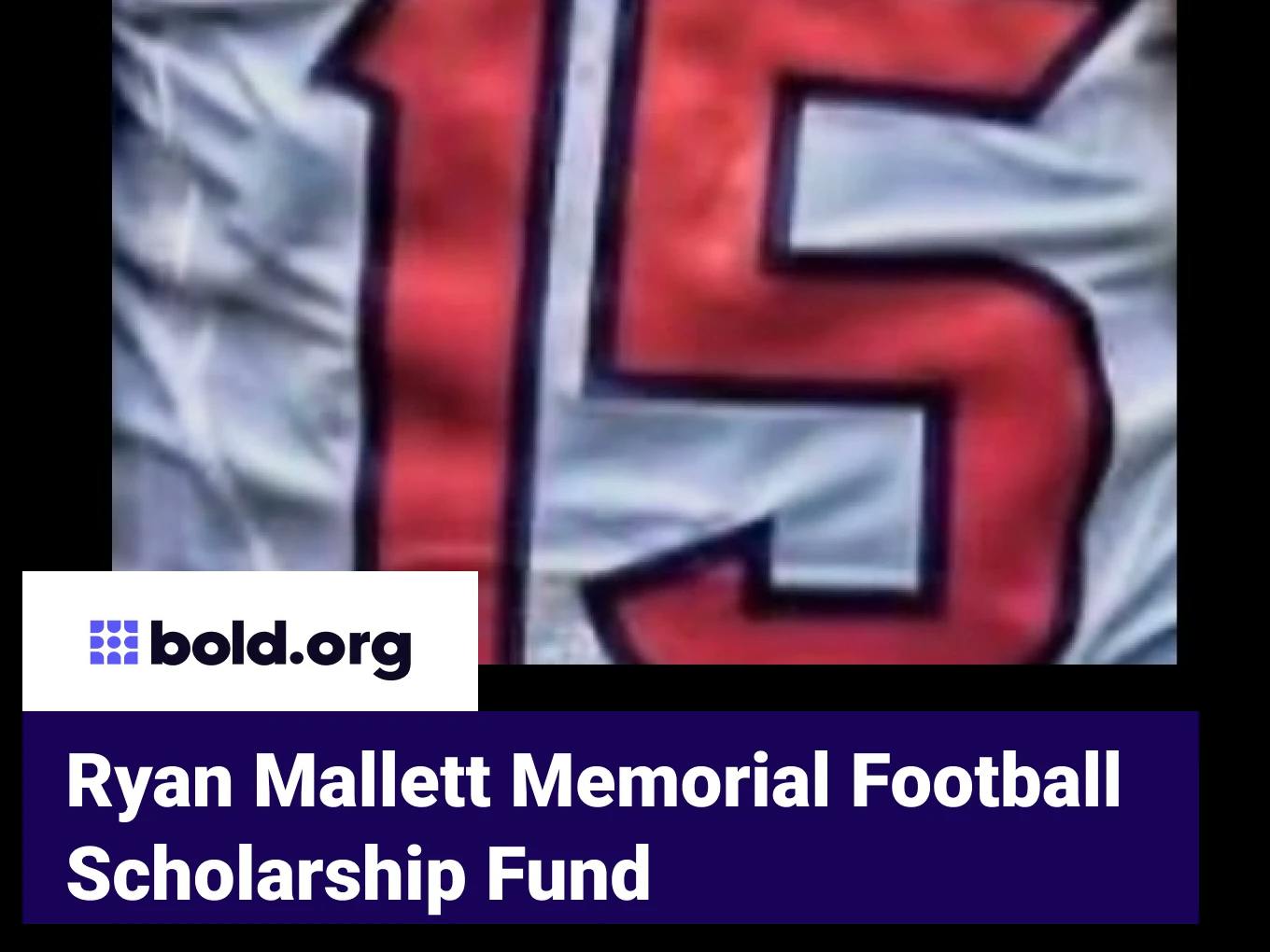 Ryan Mallett Memorial Football Scholarship Fund