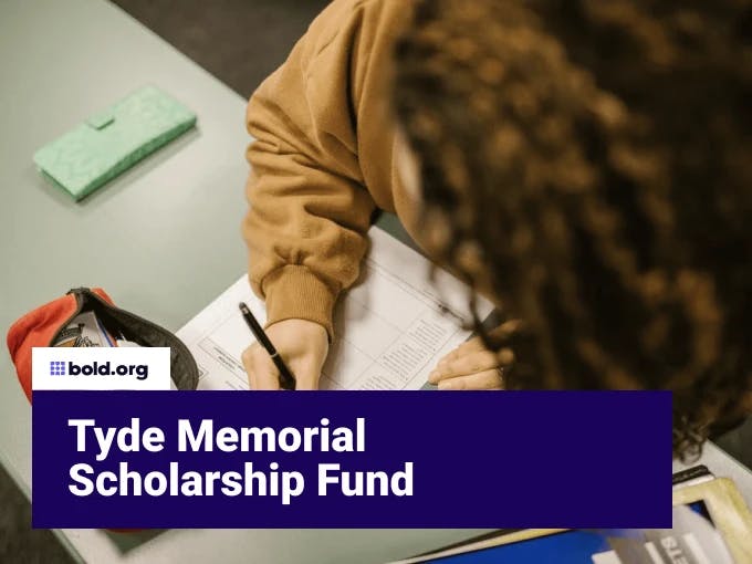 Tyde Memorial Scholarship Fund