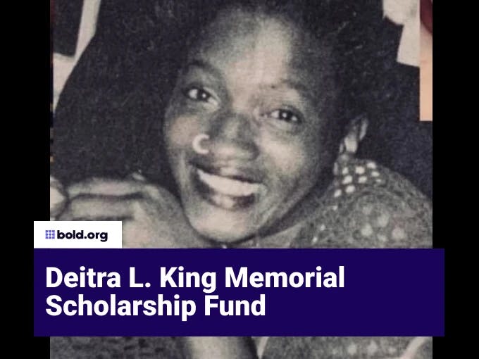Deitra L. King Memorial Scholarship Fund