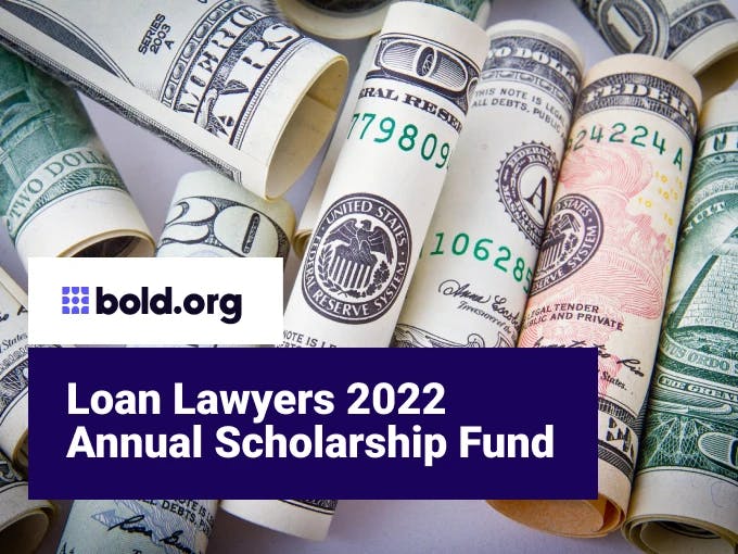 Loan Lawyers 2022 Annual Scholarship Fund