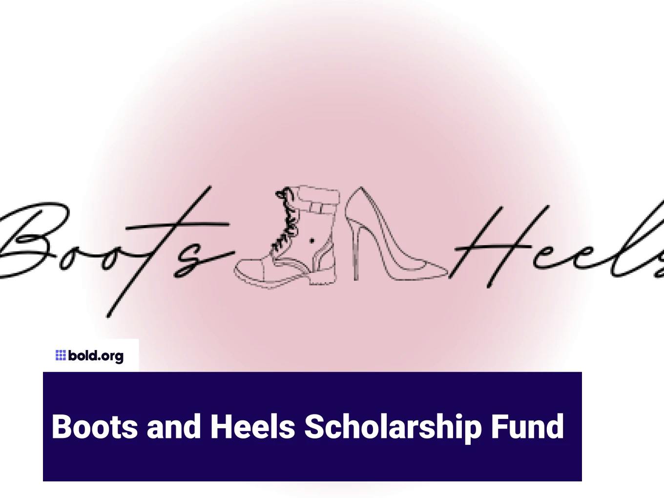 Boots and Heels Scholarship Fund
