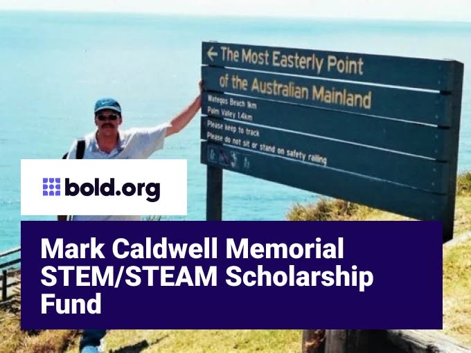 Mark Caldwell Memorial STEM/STEAM Scholarship Fund