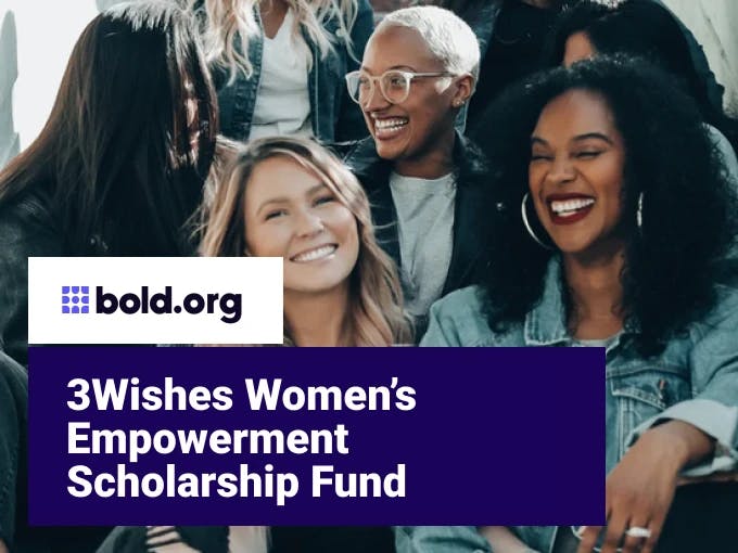 3Wishes Women’s Empowerment Scholarship Fund
