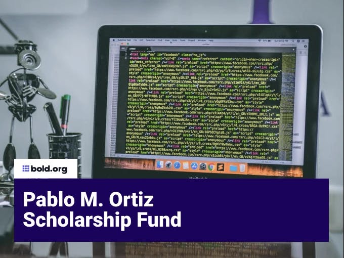 Pablo M. Ortiz Scholarship Fund