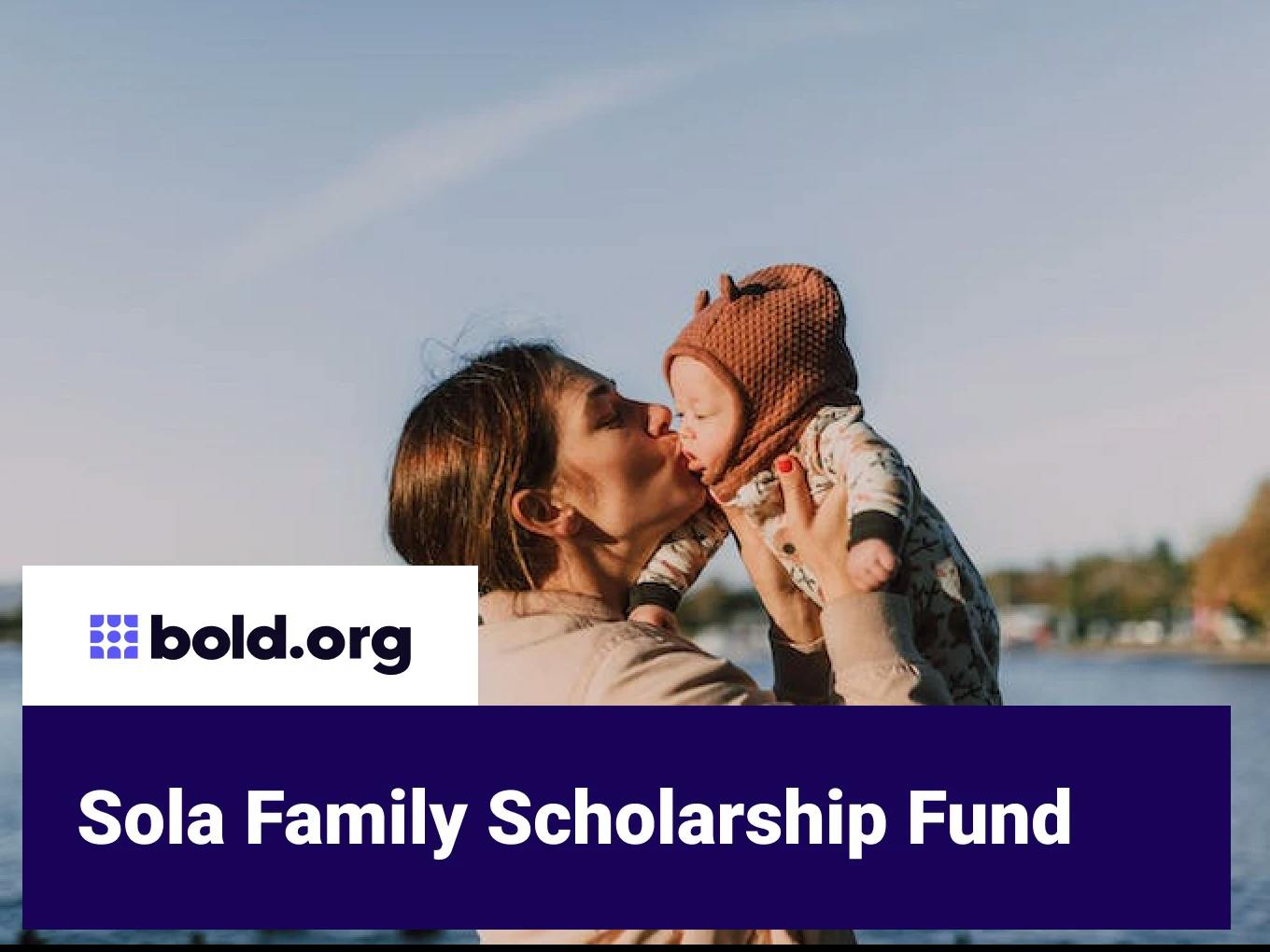 Sola Family Scholarship Fund