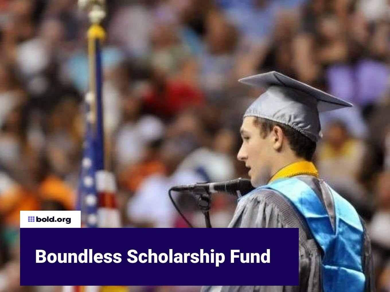 Boundless Scholarship Fund