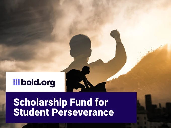 Scholarship for Student Perseverance Fund