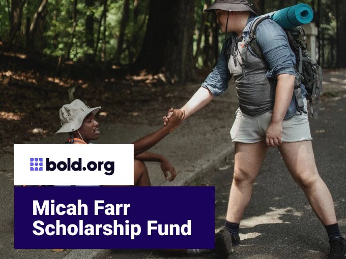Micah Farr Scholarship Fund