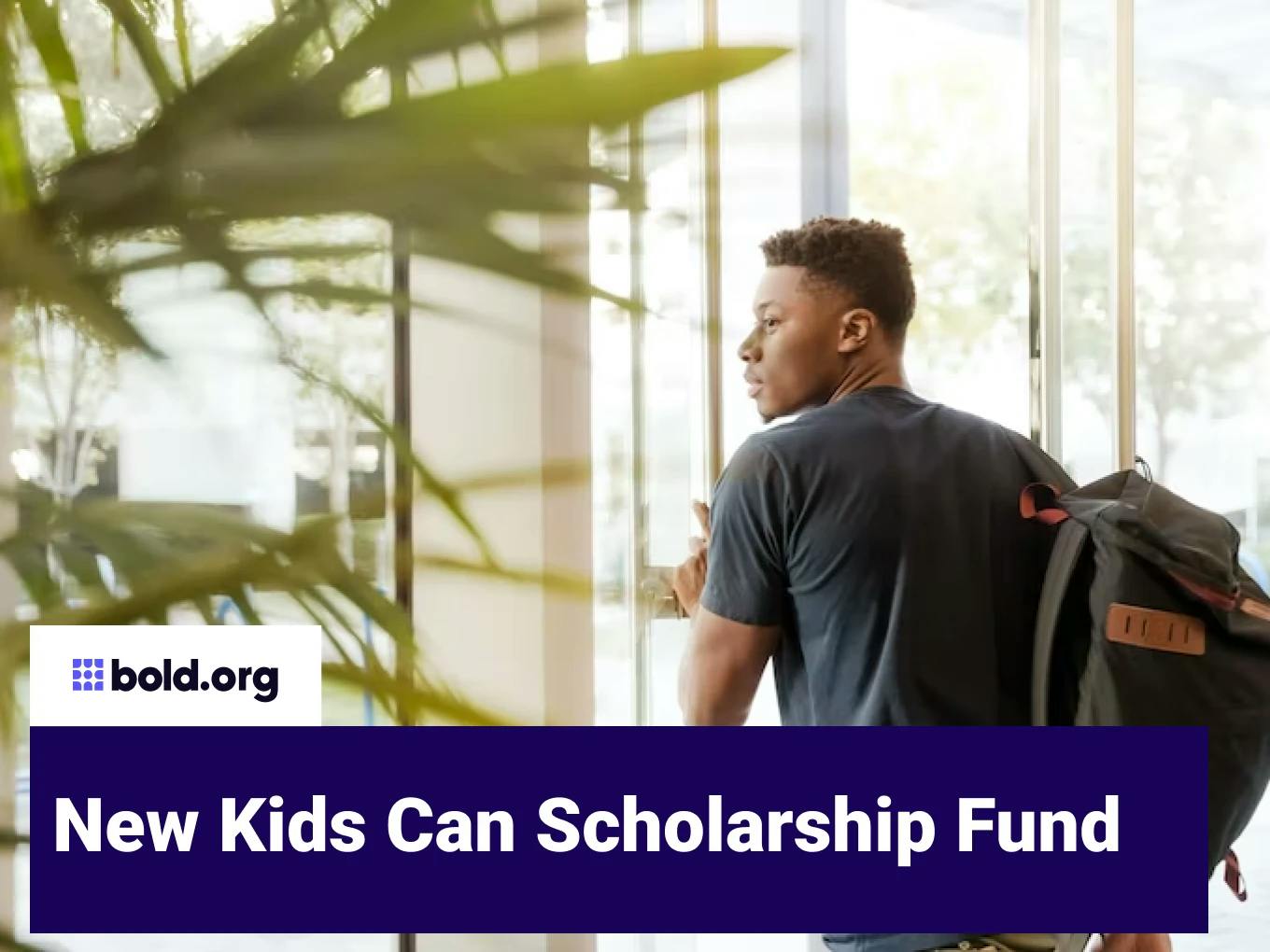 New Kids Can Scholarship Fund
