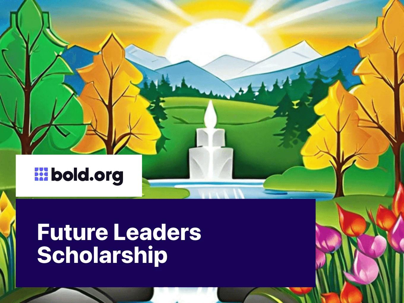 Future Leaders Scholarship