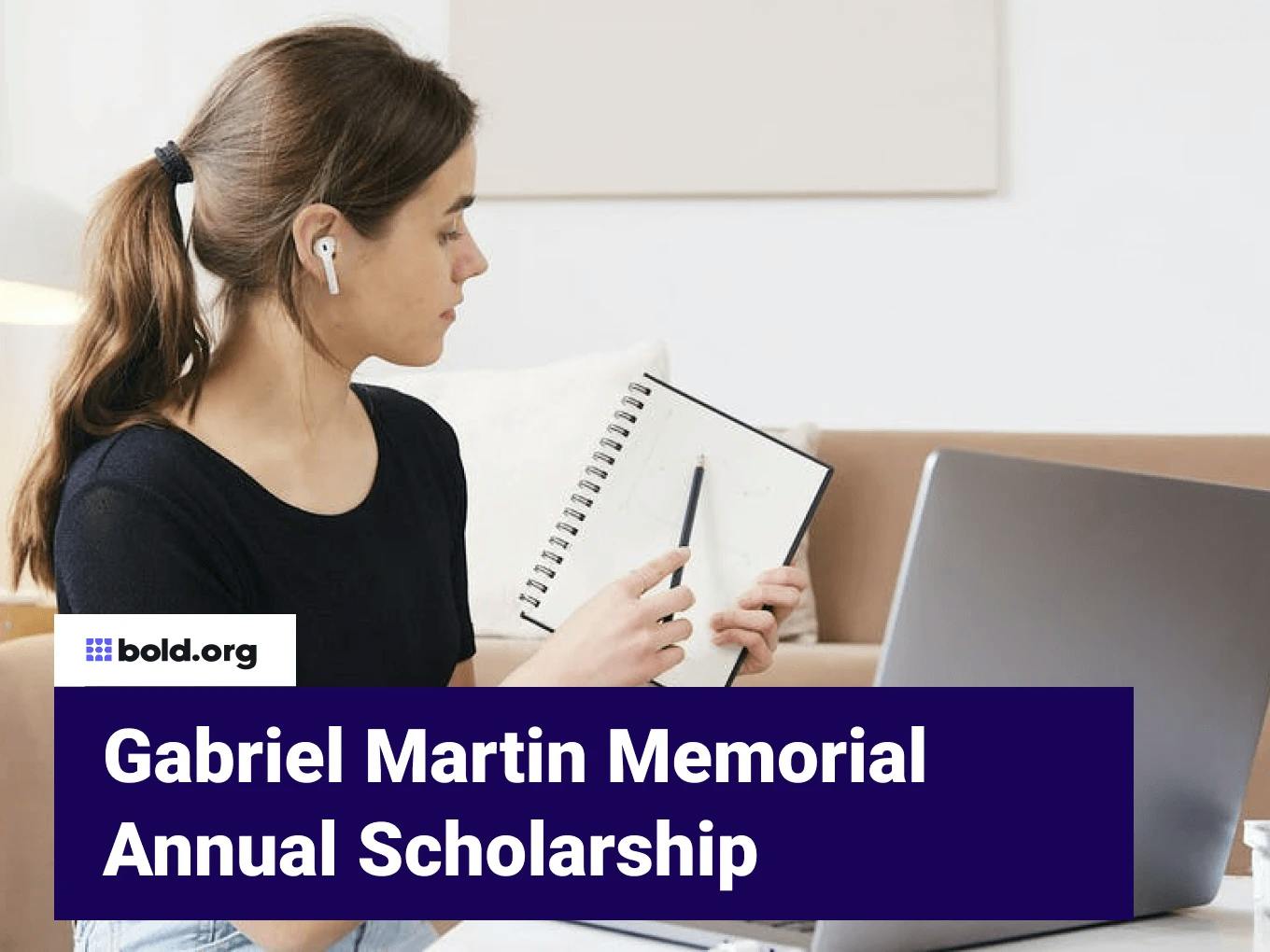 Gabriel Martin Memorial Annual Scholarship