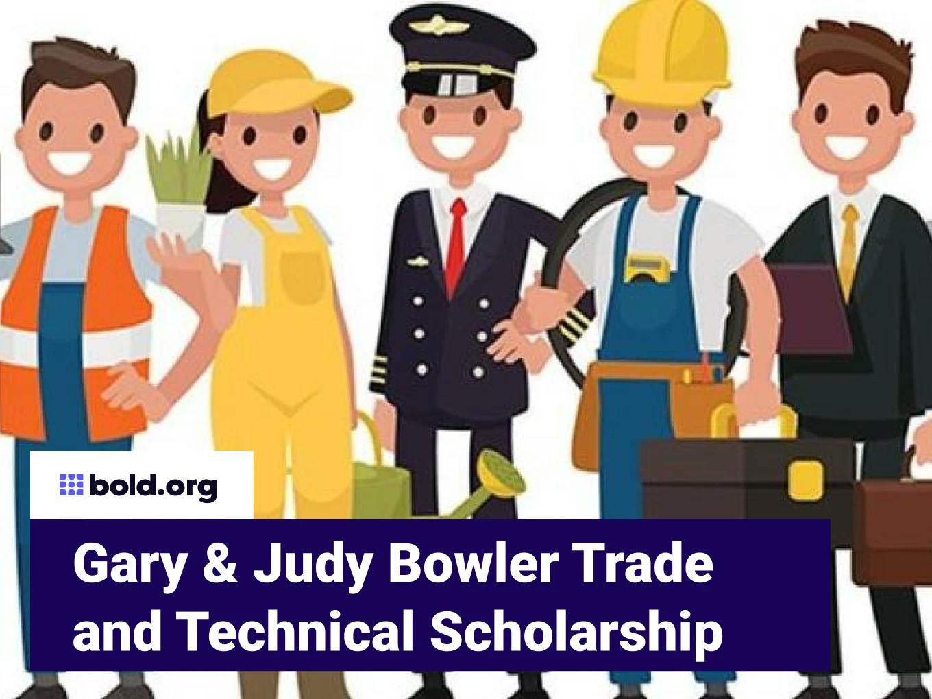 Gary & Judy Bowler Trade and Technical Scholarship