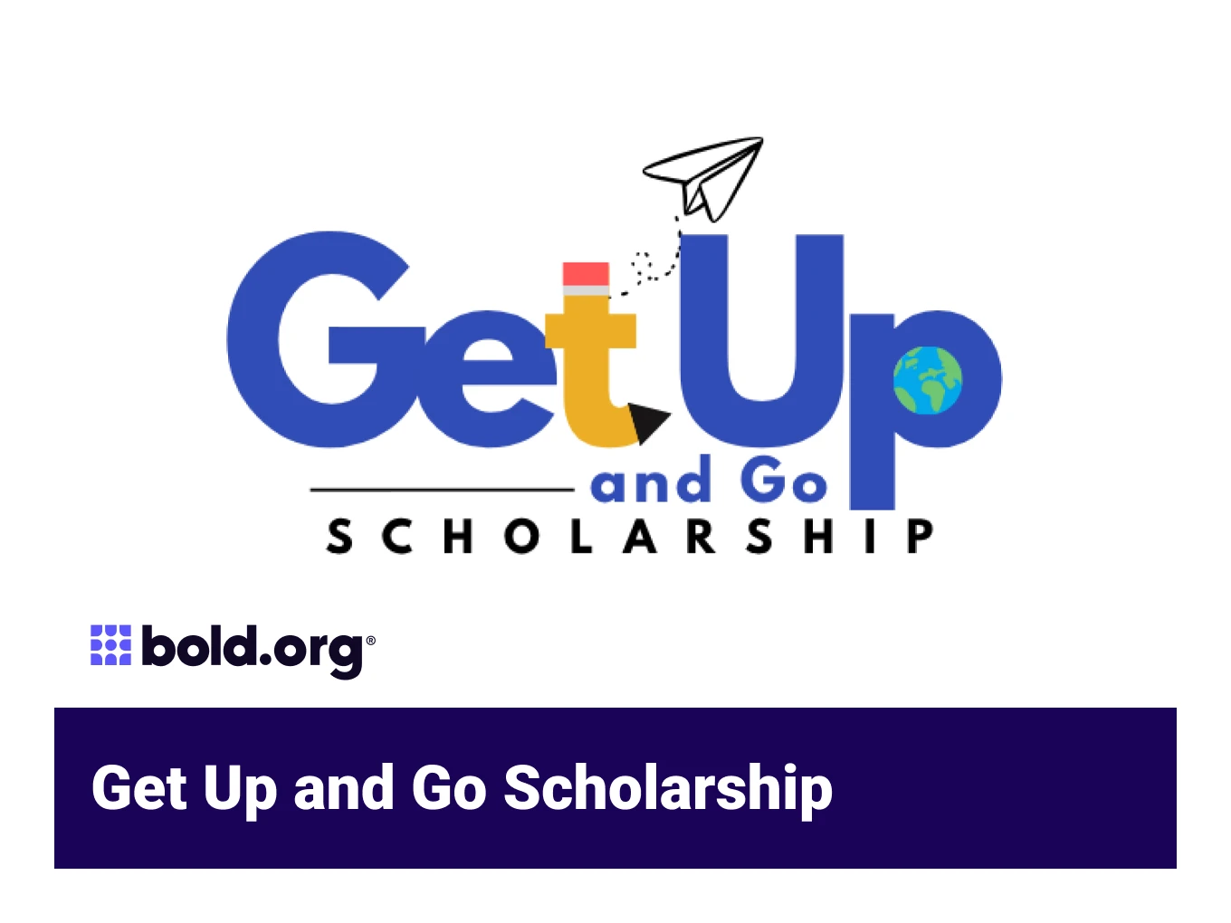 Get Up and Go Scholarship